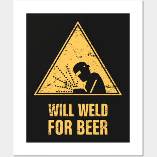 Will Weld For Beer | Welding Sign Posters and Art